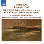 BERLIOZ: Nuits d'été (Les) / CHAUSSON: Poeme de l'amour et de la mer / DUKAS: La peri