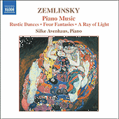 ZEMLINSKY: Rustic Dances, Op. 1 / Four Fantasies, Op. 9 / A Ray of Light