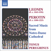 LÉONIN / PÉROTIN: Sacred Music from Notre-Dame Cathedral (Tonus Peregrinus, Pitts)