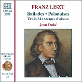 LISZT: 2 Ballades / 2 Polonaises / 3 Morceaux suisses (Liszt Complete Piano Music, Vol. 22)