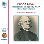 LISZT: Beethoven Symphony No. 9 (Transcription) (Liszt Complete Piano Music, Vol. 21)