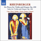 RHEINBERGER, J.G.: Six Pieces, Op. 150 / Suite for Violin and Organ, Op. 166 (Most, Ziener)