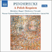 PENDERECKI, K.: Polish Requiem (Klosinska, Rappe, Minkiewicz, Nowacki, Warsaw National Philharmonic, Wit)