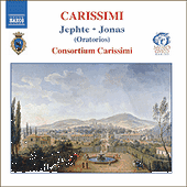 CARISSIMI, G.: Historia di Jephte / Historia di Ionas (Consortium Carissimi, Zanon)