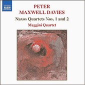 MAXWELL DAVIES, P.: Naxos Quartets Nos. 1 and 2 (Maggini Quartet)