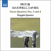 MAXWELL DAVIES, P.: Naxos Quartets Nos. 3 and 4 (Maggini Quartet)