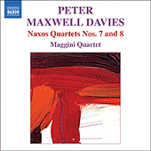 MAXWELL DAVIES, P.: Naxos Quartets Nos. 7 and 8 (Maggini Quartet)