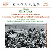 OHZAWA: Piano Concerto No. 3, 'Kamikaze' / Symphony No. 3