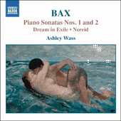 BAX: Piano Works, Vol. 1