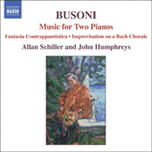 BUSONI, F.: Music for 2 Pianos (A. Schiller, J. Humphreys) - Fantasia Contrappuntistica / Improvisation on the Bach Chorale