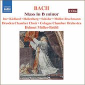 BACH, J.S.: Mass in B Minor, BWV 232 (Muller-Bruhl)