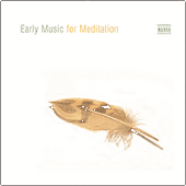 EARLY MUSIC FOR MEDITATION