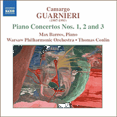 GUARNIERI, M.C.: Piano Concertos Nos. 1-3 (Barros, Warsaw Philharmonic, Conlin)