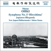 OHKI: Japanese Rhapsody / Symphony No. 5, 'Hiroshima'