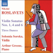 ROSLAVETS: Violin Sonatas Nos. 1, 4 and 6 / 3 Dances