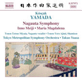 YAMADA, K.: Nagauta Symphony / Meiji Symphony / Maria Magdalena