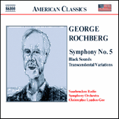 ROCHBERG: Symphony No. 5 / Black Sounds