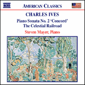 IVES: Piano Sonata No. 2 / The Celestial Railroad