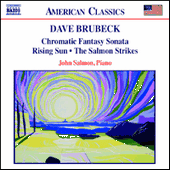 BRUBECK: Chromatic Fantasy Sonata / Rising Sun