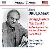 DRUCKMAN: String Quartets Nos. 2 and 3