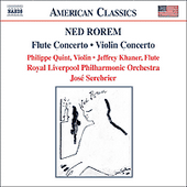 ROREM, N.: Violin Concerto / Flute Concerto / Pilgrims (Khaner, Quint, Royal Liverpool Philharmonic, Serebrier)