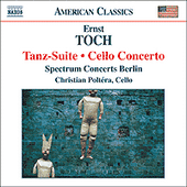 TOCH: Tanz-Suite / Cello Concerto