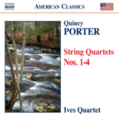 PORTER, Q.: String Quartets, Vol. 1 - Nos. 1-4 (Ives Quartet)