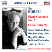 ROREM, N.: Piano Concerto No. 2 / Cello Concerto (Mulligan, Wen-Sinn Yang, Royal Scottish National Orchestra, Serebrier)