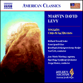 LEVY, M.D.: Masada / Canto de los Marranos (BBC Singers, Barcelona Symphony and Catalonia National Orchestra, Kiesler, Y. Levi)