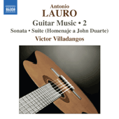 LAURO: Guitar Music, Vol. 2 - Sonata / 4 Estudios / Suite