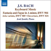 BACH, J.S.: Chromatic Fantasia and Fugue / Aria variata / French Overture (Jandó)