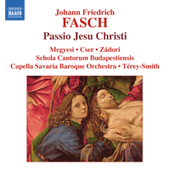 FASCH: Passio Jesu Christi / Suite in D Minor