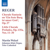 REGER, M.: Organ Works, Vol. 8 - Chorale Fantasia on Ein' feste Burg ist unser Gott / Little Chorale Preludes, Nos. 11-30 (Welzel)