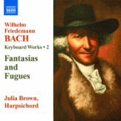 BACH, W.F.: Keyboard Works, Vol. 2 - 8 Fugues, Fk. 31 / Fantasias (J. Brown)