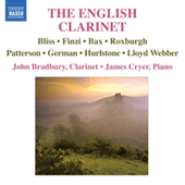 Clarinet Recital: Bradbury, John - BAX, A. / ROXBURGH, E. / FINZI, G. / HURLSTONE, W. (The English Clarinet)