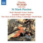 WOOD, C.: St. Mark Passion