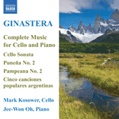 GINASTERA, A.: Cello and Piano Music (Complete) (Kosower)