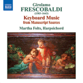 FRESCOBALDI: Keyboard Music from Manuscript Sources