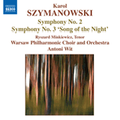 SZYMANOWSKI: Symphonies Nos. 2 and 3 (Wit)