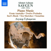 SAYGUN: 12 Preludes on Aksak Rhythms / 10 Sketches on Aksak Rhythms / Piano Sonatina