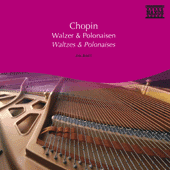 CHOPIN: Waltzes / Polonaises