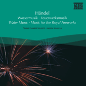 HANDEL: Water Music / Music for the Royal Fireworks