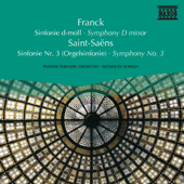 FRANCK: Symphony D Minor / SAINT-SAENS: Symphony No. 3