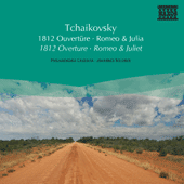 TCHAIKOVSKY: 1812 Overture / Romeo and Juliet