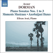 DORMAN: Piano Sonatas 1-3 / Moments Musicaux / Azerbaijani Dance