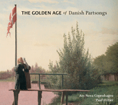 Vocal Music - NIELSEN, C. / KUHLAU, F. / WEYSE, C.E.F. / HARTMANN, J.P.E. (The Golden Age of Danish Partsongs) (Ars Nova Copenhagen, Hillier)