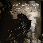 LANGGAARD, R.: String Quartets, Vol. 1 (Nightingale String Quartet)