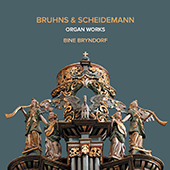 Organ Recital: Bryndorf, Bine Katrine - SCHEIDEMANN, H. / BRUHNS, N.