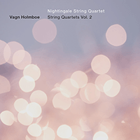 HOLMBOE: String Quartets Vol.2 Nightingale String Quartet