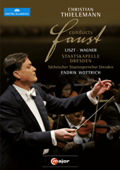 Thielemann Conducts Faust - WAGNER, R.: A Faust Overture / LISZT, F.: A Faust Symphony (NTSC)